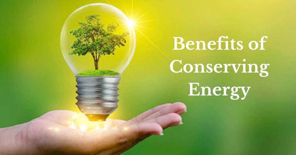 benefits of conserving energy